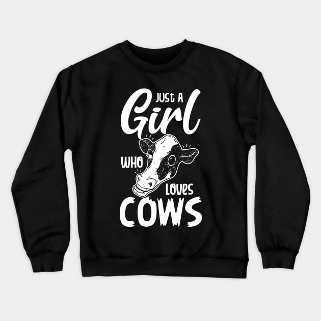 Just a girl who loves cow Crewneck Sweatshirt by Cuteepi